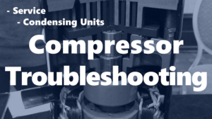Compressor Troubleshooting