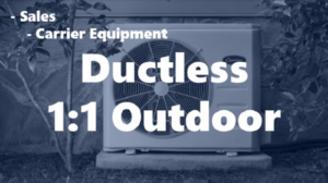 Ductless 1:1 Outdoor
